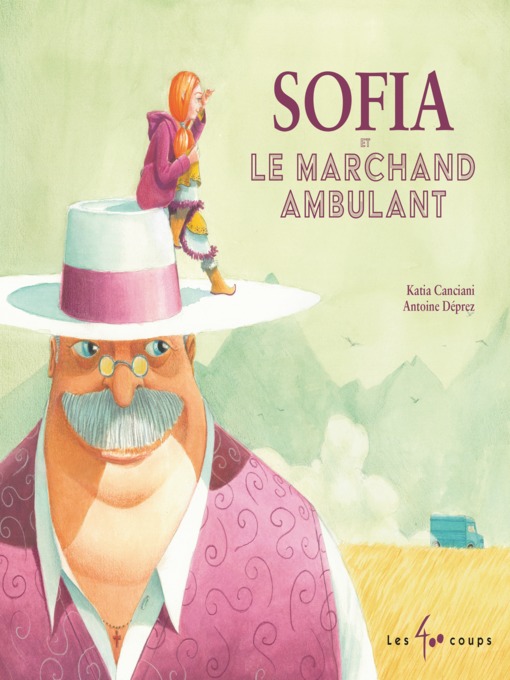 Title details for Sofia et le marchand ambulant by Marie-Andrée Lemieux - Available